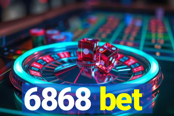 6868 bet